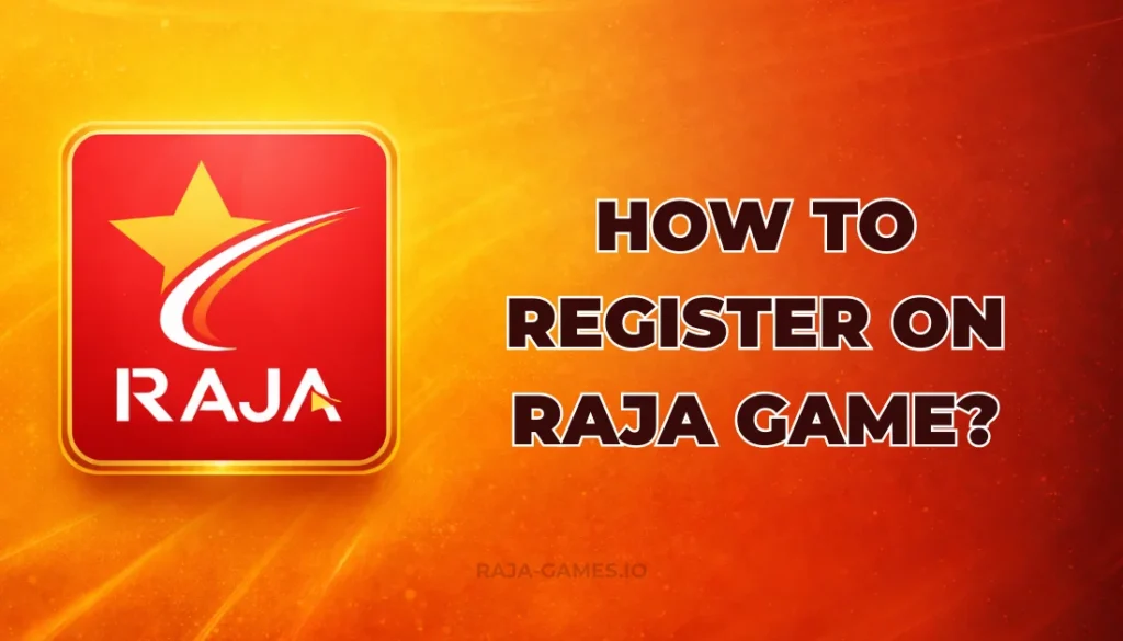 HOW TO REGISTER ON RAJA GAME?